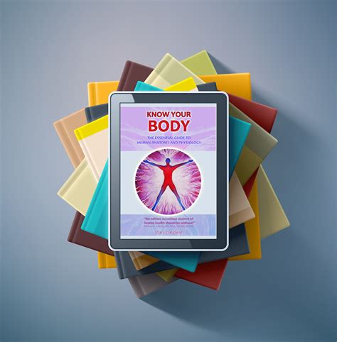 Anatomy And Physiology The Companion Website To The Book Know Your Body