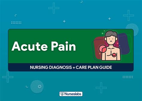 Acute Pain Nursing Diagnosis And Care Plan Nurseslabs