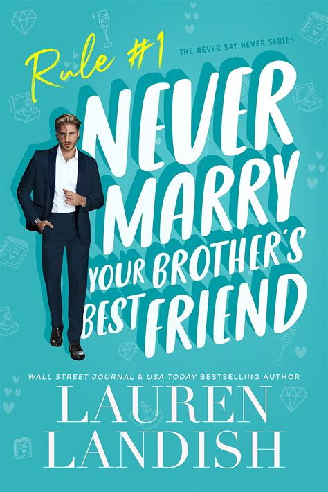 never marry your brother s best friend by lauren landish goodreads