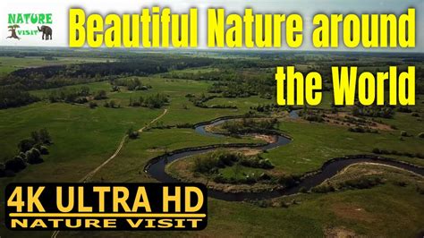 Beautiful Nature Around The World Ultra Hd 4k Video Nature Visit