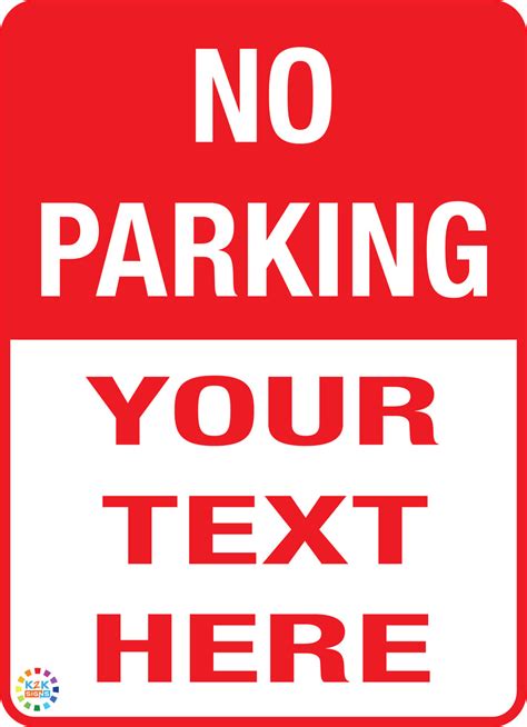No Parking Custom Text Sign K2k Signs