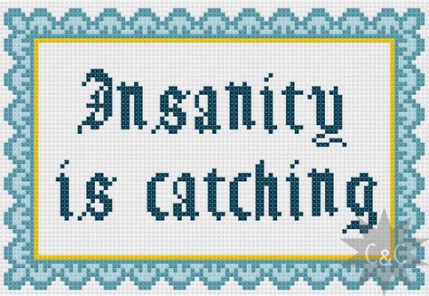 Discworld Insanity Is Catching Quote Cross Stitch Sampler Pattern