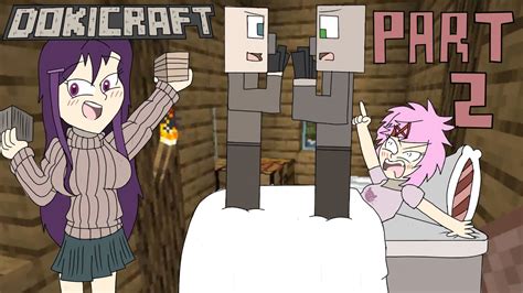 Natsuki And Yuri Ddlc Play Minecraft 2 Villagers Invade Our Privacy