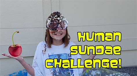 Human Sundae Challenge Bethany G Truthplusdare Youtube