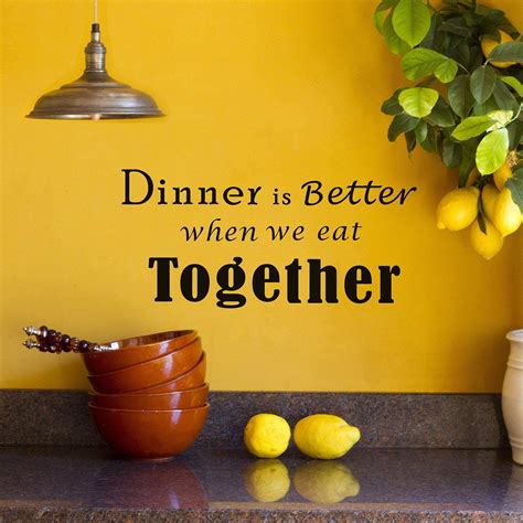 Dinner Is Better When We Eat Together Decal Wall Decal Dining Room