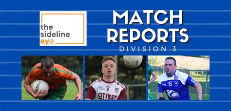Division 3 Match Reports Week 11 The Sideline Eye