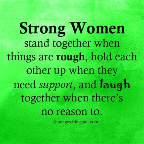 Strong Women Stand Together When Things Are Rough Hold Each Other Up