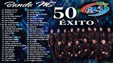 Mix Banda Ms 2021 Sus Mejores Canciones Banda Ms Canciones Exito