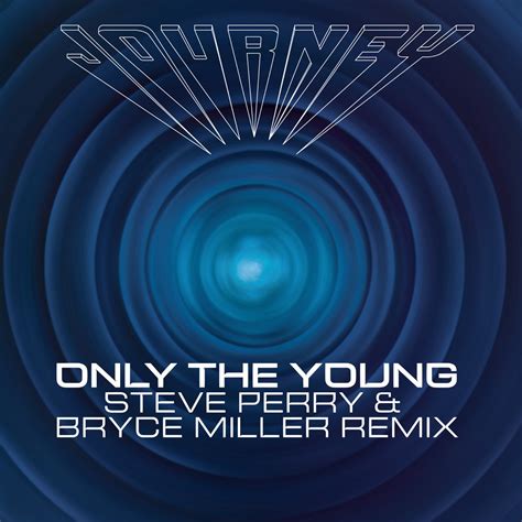 ‎only The Young Steve Perry And Bryce Miller Remix Ep Album By
