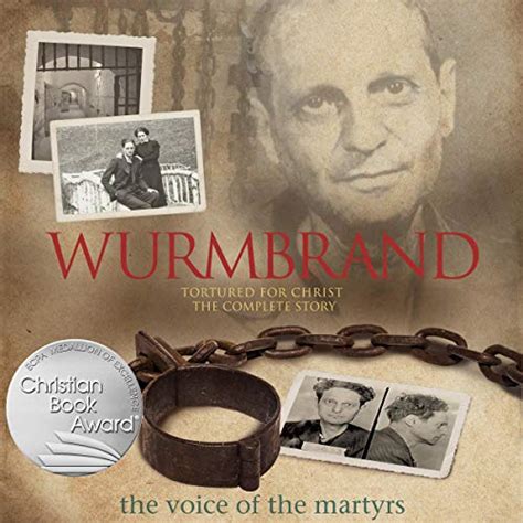 wurmbrand tortured for christ the complete story audible audio edition the