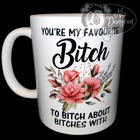 Favourite Bitch Mug Sold By Nix Dungeon On The Hive Nz