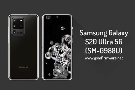 Samsung Galaxy S20 Ultra 5g Sm G988u Firmware Combination