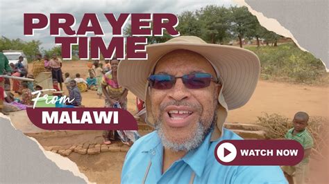 A Prayer For You From Malawi Pray4me Youtube