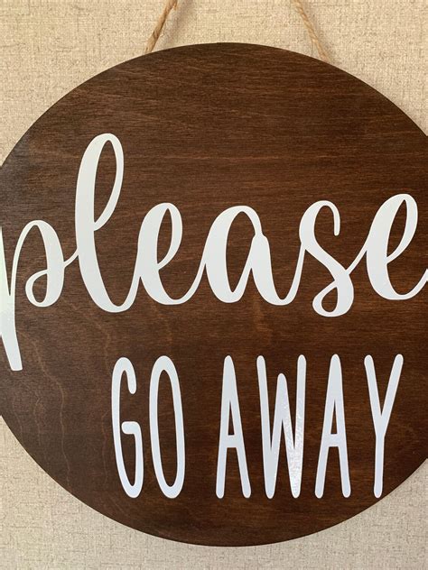 Please Go Away Sign Round Go Away Sign Funny Front Door Etsy