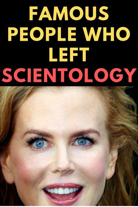 10 Famous People Who Left Scientology Nicole Kidman Scientology