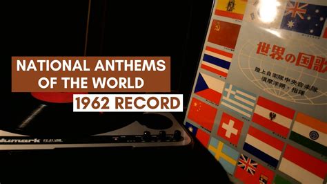 National Anthems Of The World 1962 Youtube