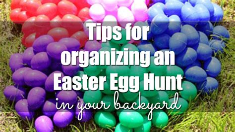 Tips For Organizing An Easter Egg Hunt In Your Backyard