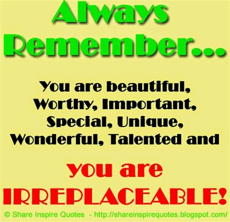 you are irreplaceable quotes quotesgram