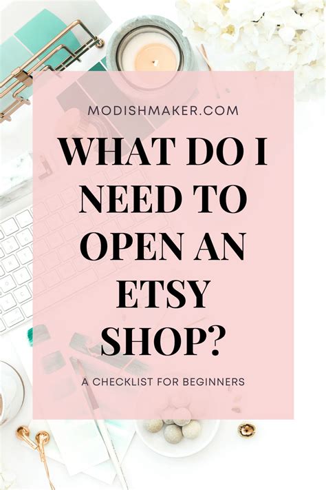 What Do I Need To Open An Etsy Shop A Checklist For Beginners The