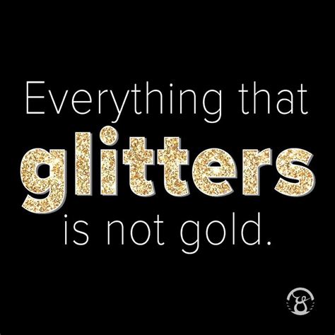 Remember Everything That Glitters Is Not Gold Oybrand Officialyou