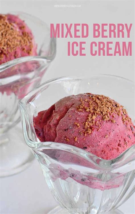 Mixed Berry Ice Cream Best Homemade Ice Cream Summer Baking Recipes