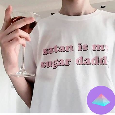 satan is my sugar daddy aesthetic shirt shop your kind aesthetic shirts aesthetic t shirts