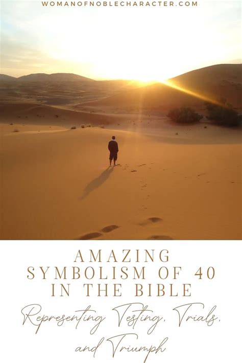 The Amazing Symbolism Of 40 In The Bible Testing Trials And Triumph
