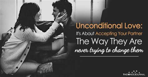 Unconditional Love Its About Accepting Your Partner The Way They Are
