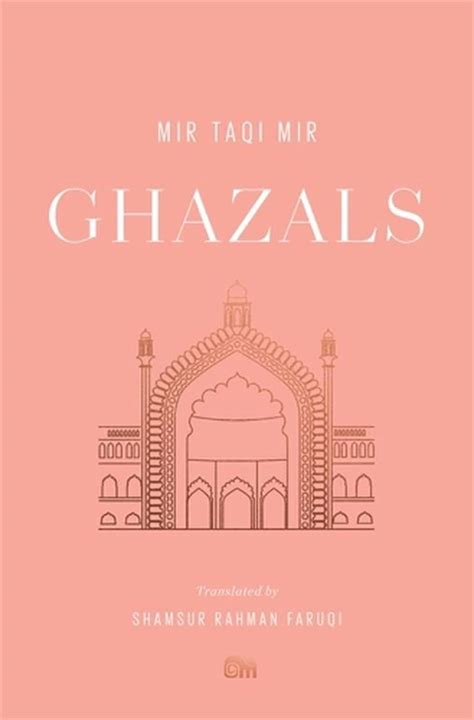Ghazals Translations Of Classic Urdu Poetry By Mir Taqi Mir Paperback 9780674268753 Buy