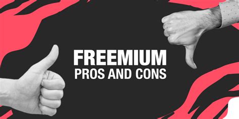 The Pros And Cons Of Freemium Business Model