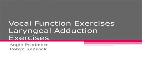 Vocal Function Exercises Laryngeal Adduction Exercises Ppt Powerpoint