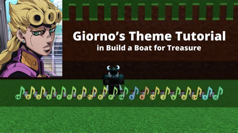 Giornos Theme Tutorial In Roblox Build A Boat For Treasure Youtube