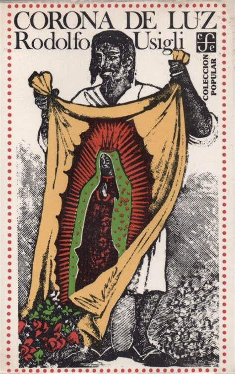 Corona De Luz La Virgen By Rodolfo Usigli Goodreads