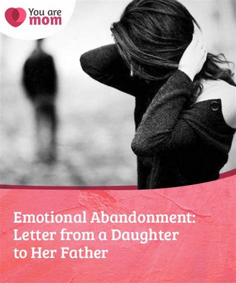 Emotional Abandonment Letter From A Daughter To Her Father With