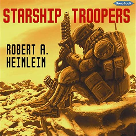 Starship Troopers Robert A Heinlein Frédéric Kneip Sonobook