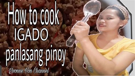 How To Cook IGADO Panlasang Pinoy YouTube