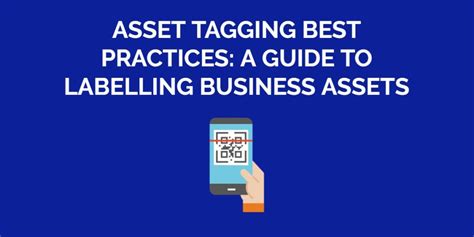 Asset Tagging Best Practices A Guide On Labeling Your Business Assets