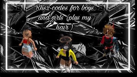 Rhs2 Codes Boys And Girls 🤍 My Hair Style Is Included In The Video🤗
