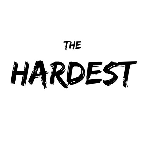 The Hardest By Wonderarillo