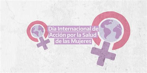 28 De Mayo Día Internacional De Acción Por La Salud De Las Mujeres Argentinagobar