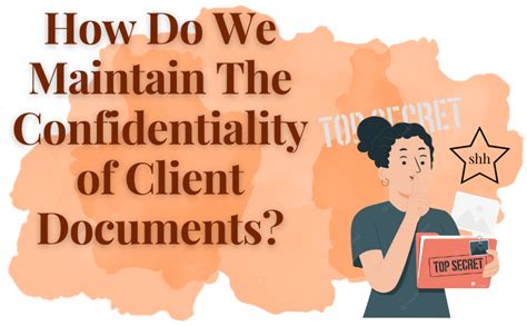 How Do We Maintain The Confidentiality Of Client Documents