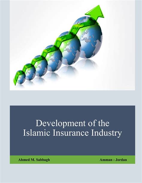 Development Of The Islamic Insurance Industry Takaful