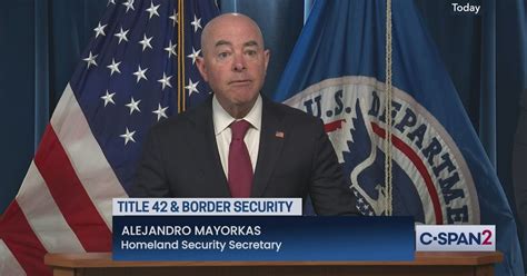 Homeland Security Secretary News Conference On Title 42 C