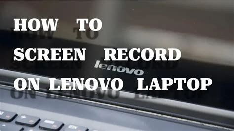 How To Screen Record On Lenovo Laptop With Sound