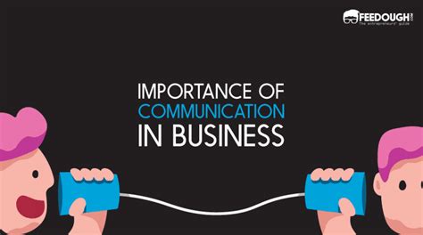 The Importance Of Communication In Business Feedough