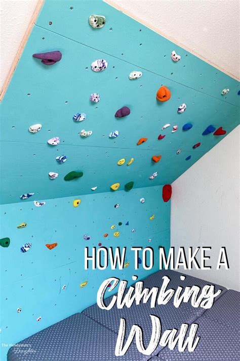 Easy Diy Rock Climbing Wall Diy Climbing Wall Home Climbing Wall