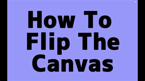 How To Flip The Canvas Artflow Tutorial For Beginners Youtube