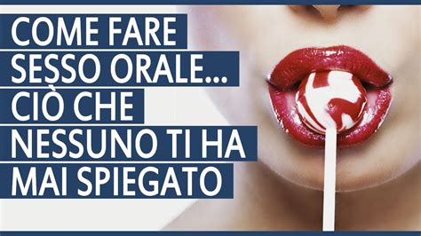 Come Fare Sesso Orale Tutto Quello Che Nessuno Ti Ha Mai Spiegato