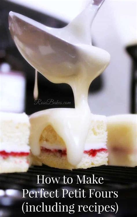 How To Make Perfect Petit Fours Recipe And Tutorial Rose
