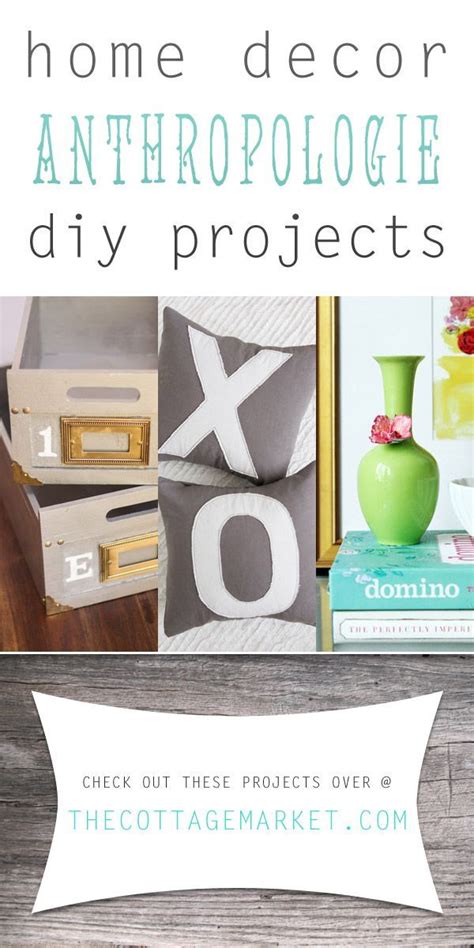Home Decor Anthropologie Diy Projects The Cottage Market